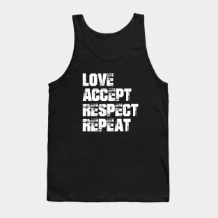 Dyslexia - Love accept respect repeat w Tank Top